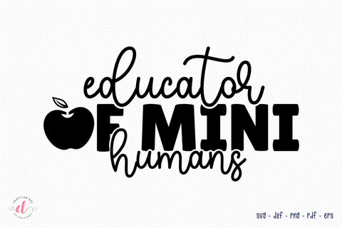 Educator of Mini Humans - Teacher SVG Design SVG CraftLabSVG 