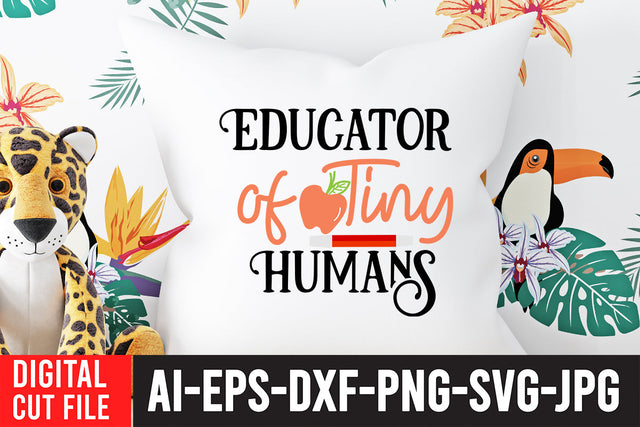 Educator Of Tiny Humans SVG Cut File SVG BlackCatsMedia 