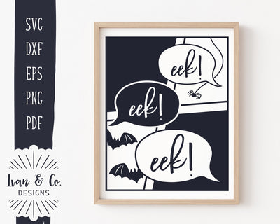 Eek Eek Eek SVG Files | Halloween SVG | Bat and Spider SVG | Comic Style | Commercial Use | Cricut | Silhouette | Cut Files (1057051029) SVG Ivan & Co. Designs 