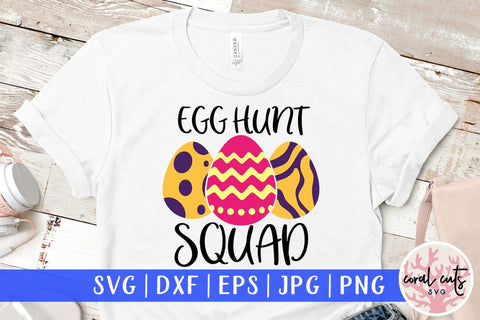 Egg hunt squad – Easter SVG EPS DXF PNG Cutting Files SVG CoralCutsSVG 