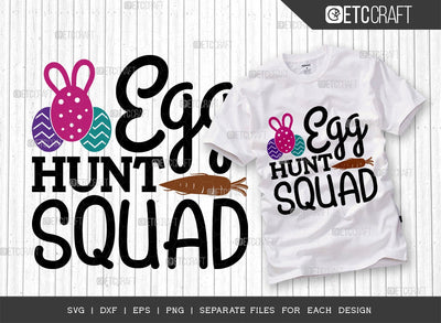 Egg Hunt Squad SVG Cut File | Easter Egg Hunt Svg | Easter Bunny Svg | Easter Squad Svg | T-shirt Design SVG ETC Craft 