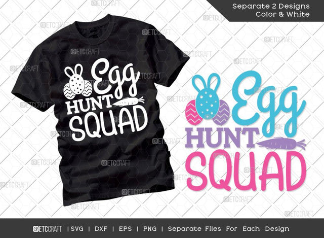 Egg Hunt Squad SVG Cut File | Easter Egg Hunt Svg | Easter Bunny Svg | T-shirt Design SVG ETC Craft 