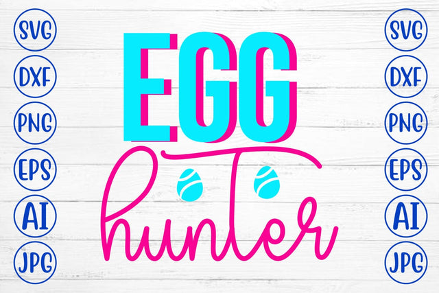Egg Hunter SVG Cut File SVG Syaman 
