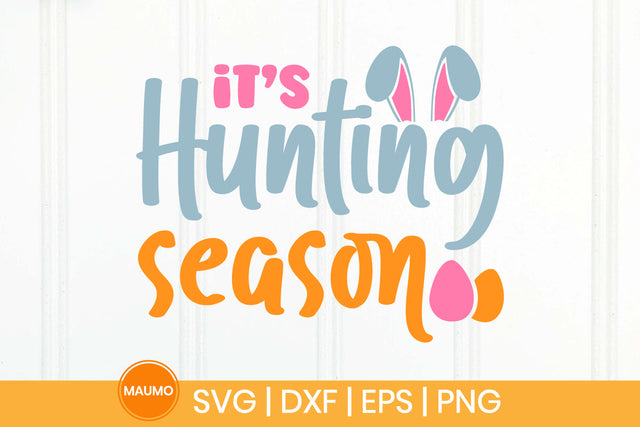 Egg hunting season easter svg quote SVG Maumo Designs 