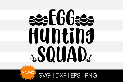 Egg hunting squad, easter svg quote SVG Maumo Designs 