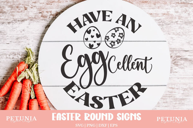 Eggcellent Easter Sign SVG | Easter Round Sign SVG SVG Petunia Digital Design 