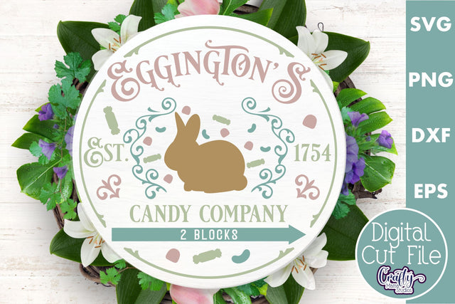 Eggingtons Candy Co | Round Easter Svg | Door Hanger Svg SVG Crafty Mama Studios 