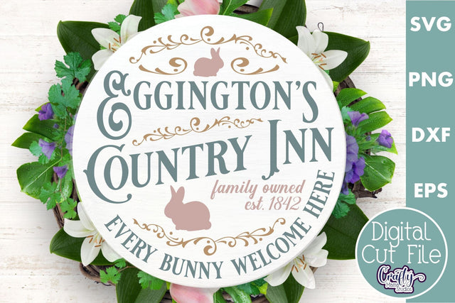 Eggingtons Country Inn | Round Easter Svg | Door Hanger Svg SVG Crafty Mama Studios 