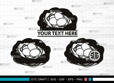Eggs Nest Monogram, Eggs Nest Silhouette, Eggs Nest SVG, Eggs Bird Svg, Nest Svg, Nest And Eggs Svg, Bird Nest Svg, SB00496 SVG ETC Craft 