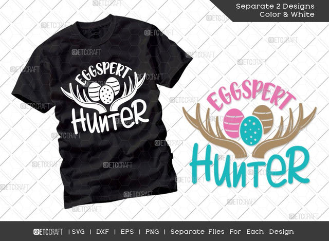 Eggspert Hunter SVG Cut File | Easter Egg Hunt Svg | T-shirt Design SVG ETC Craft 