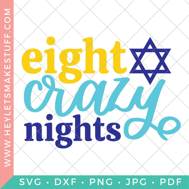 Eight Crazy Nights Handlettered SVG Hey Let's Make Stuff 