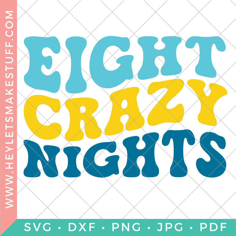 Eight Crazy Nights SVG Hey Let's Make Stuff 