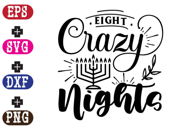 Eight Crazy Nights SVG Nurstore 