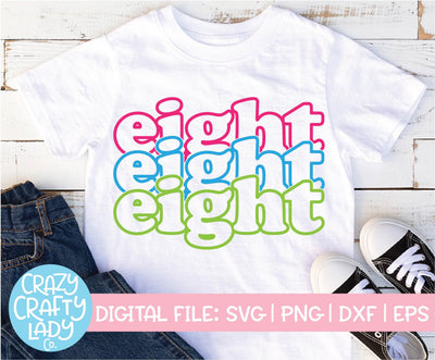 Eight | Retro Stacked 8th Birthday Quote SVG Cut File SVG Crazy Crafty Lady Co. 