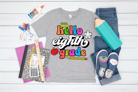 Eighth Grade First Day School I Back to School Sublimation Sublimation Happy Printables Club 