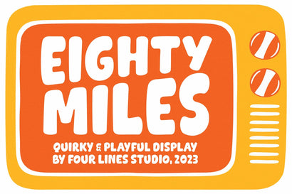 Eighty Miles - Playful Display Font Font Four Lines Std. 