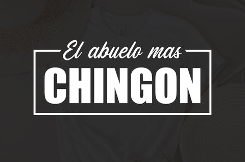 El Abuelo Mas Chignon Svg, El Abuelo Mas Chingon Png, El Mejor Abuelo Svg, The Best Grandpa, Grandpa Gift Svg, Dad Svg, Best Abuelo Ever SVG Fauz 