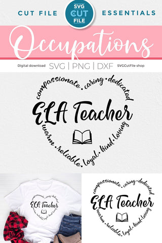 ELA Teacher svg, English teacher svg, English Language Arts teacher, school svg, heart shape, back to school svg, appreciation week SVG SVG Cut File 