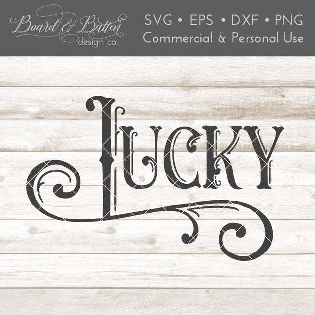 Elaborate Vintage St. Patrick's Day "Lucky" SVG File SVG Board & Batten Design Co 