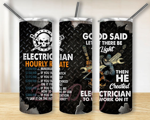 Electrician Hourly Rate 20oz Skinny Tumbler Sublimation Wrap Design PNG Digital Download Sublimation BouDesign 