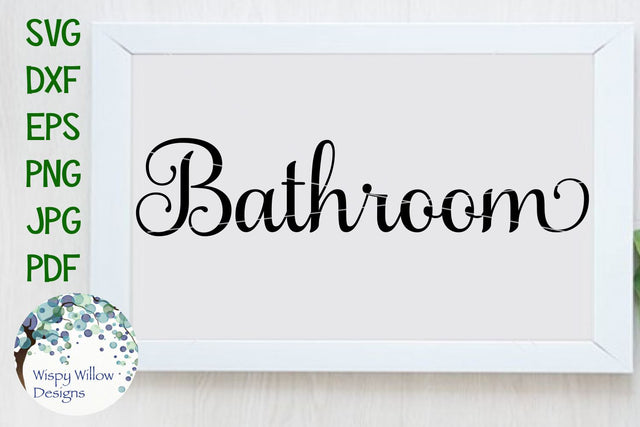 Elegant Bathroom Sign SVG Wispy Willow Designs 