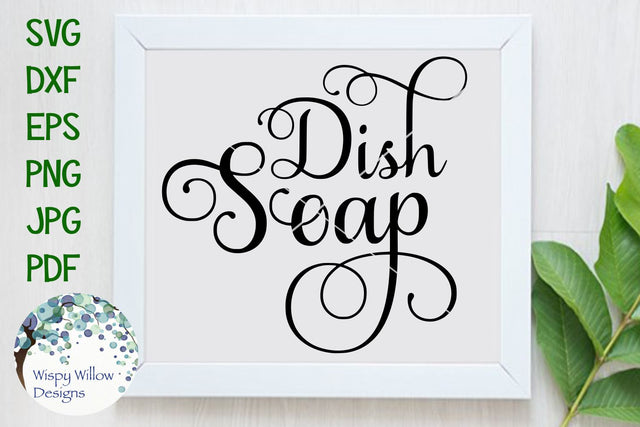 Elegant Dish Soap Label SVG Wispy Willow Designs 
