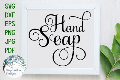 Elegant Hand Soap Label SVG Wispy Willow Designs 