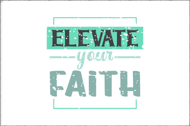 Elevate Your Faith Christian Sublimation Sublimation Jagonath Roy 