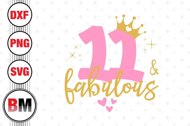 Eleven and Fabulous SVG, PNG, DXF Files SVG BMDesign 