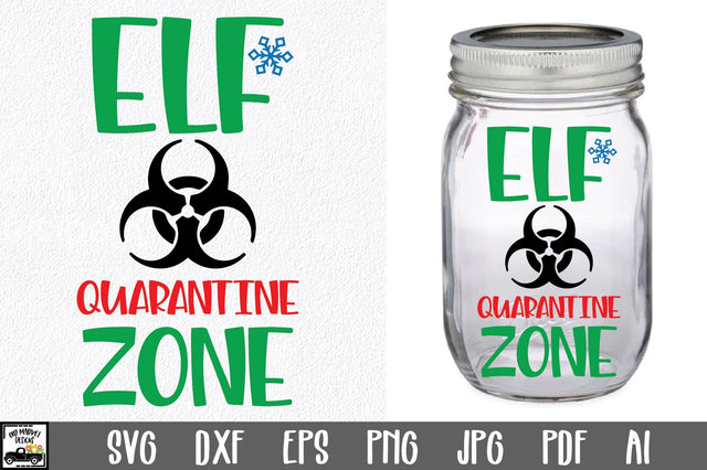 Elf Quarantine Zone SVG File - Christmas Elf Quarantine Jar SVG Old Market 