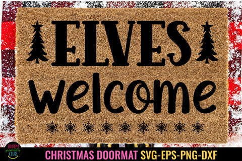 Elves Welcome I Christmas Doormat SVG I Door Mat SVG- PNG SVG Happy Printables Club 
