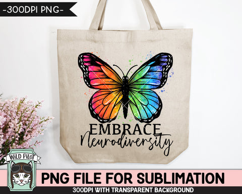 Embrace Neurodiversity SUBLIMATION design PNG, Rainbow Butterfly Sublimation, Autism Awareness PNG sublimation file, Neurodiversity png, add png, adhd png SVG Wild Pilot 