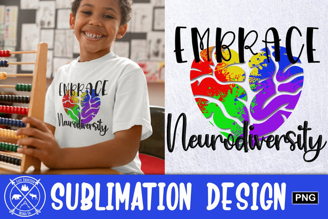 Embrace Neurodiversity Sublimation Sublimation Last Frontier Design Co. 