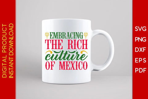 Embracing The Rich Culture Of Mexico Cinco De Mayo SVG PNG PDF Cut File SVG Creativedesigntee 