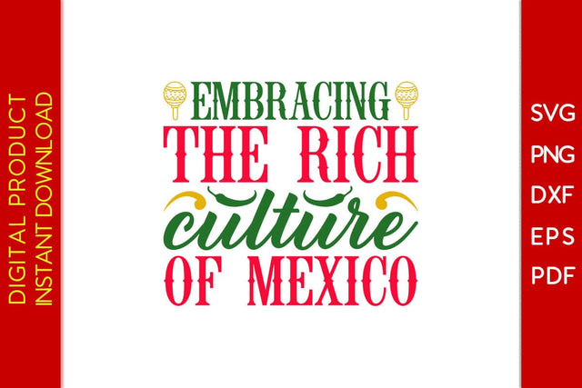 Embracing The Rich Culture Of Mexico Cinco De Mayo SVG PNG PDF Cut File SVG Creativedesigntee 