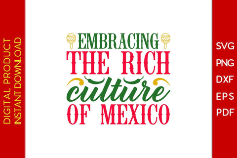 Embracing The Rich Culture Of Mexico Cinco De Mayo SVG PNG PDF Cut File SVG Creativedesigntee 