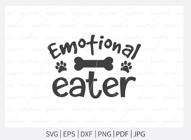 Emotional Eater svg, Dogs SVG, Dog Bandana SVG, Dog Life svg, Dog Bandana Designs, Dog Mom, Dog png, Dog jpg, Dog dxf SVG Dinvect 