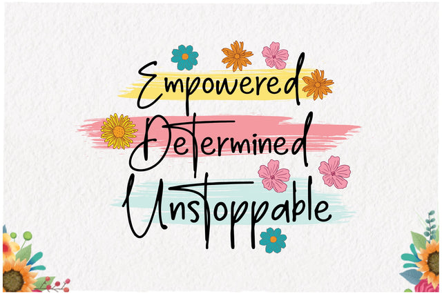 Empowered Determined Unstoppable Sublimation Sublimation Jagonath Roy 