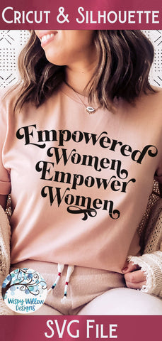 Empowered Women Empower Women SVG SVG Wispy Willow Designs 