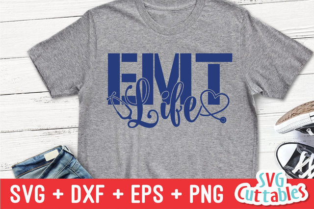 EMT Life Svg Cuttables 