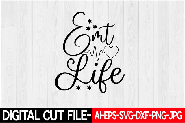 Emt Life Svg SVG Blessedprint 