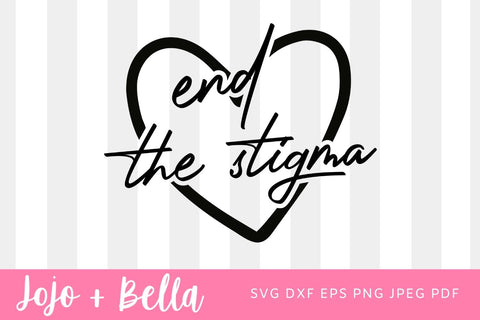 End the stigma SVG, Be Kind SVG, Mental Health Awareness, Kindness Svg, Mental Health Shirt, SVG Shirts, Svg files for Cricut, Silhouette SVG Jojo&Bella 
