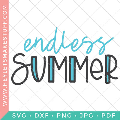 Endless Summer SVG Hey Let's Make Stuff 