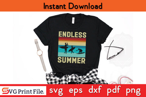 Endless Summer T-Shirt SVG PNG CUT Files SVG SVG Print File 