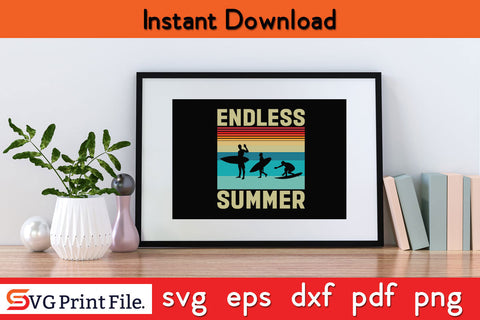 Endless Summer T-Shirt SVG PNG CUT Files SVG SVG Print File 