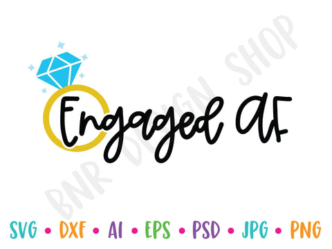 Engaged AF SVG SVG BNRDesignShop 