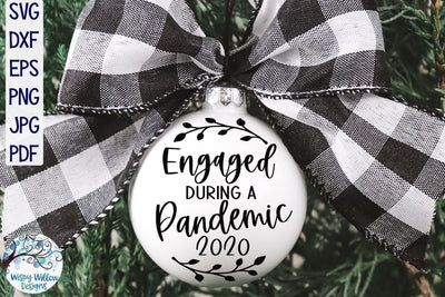 Engaged During A Pandemic 2021 SVG SVG Wispy Willow Designs 