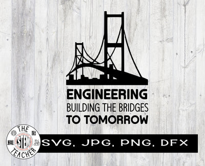 Engineering building the bridges to tomorrow SVG SVG The STEM Teacher 