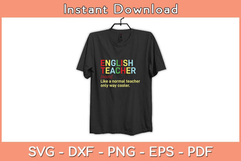 English Teacher Like A Normal Teacher Only Way Cooler Svg File SVG Helal 