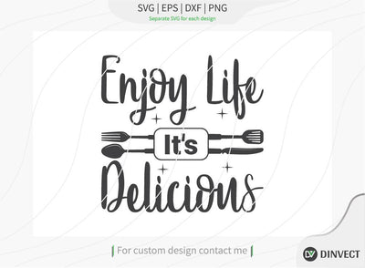 Enjoy Life It’s Delicious SVG cut file, Kitchen SVG SVG Dinvect 